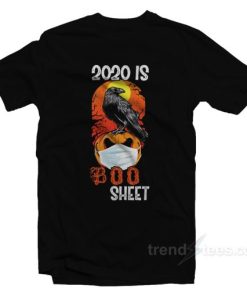 2020 Is Boo Sheet T-Shirt