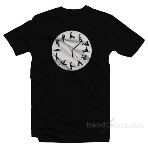 24 Hour Sexual Positions T-Shirt