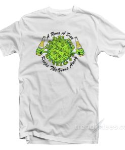 A Rona A Day Keep The Virus Away T-Shirt For Unisex A Rona A Day Keep The Virus Away T-Shirt For Unisex
