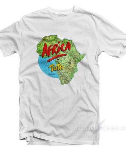 Africa By Toto T-Shirt For Unisex Africa By Toto T-Shirt For Unisex