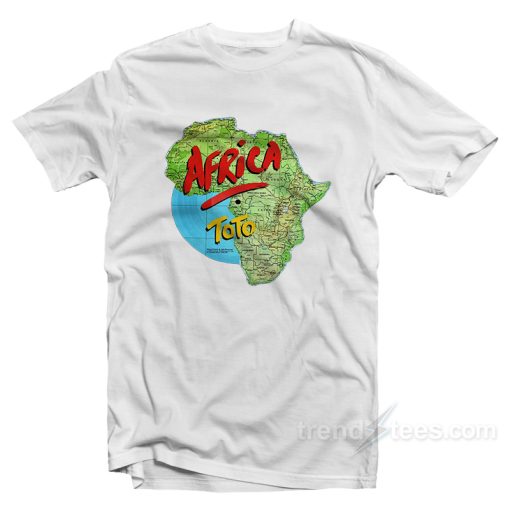 Africa By Toto T-Shirt For Unisex