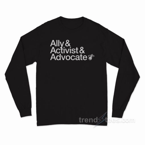 Ally Activist Advocat Long Sleeve Shirt