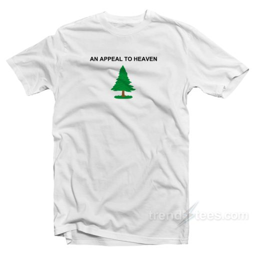 An Appeal To Heaven T-Shirt