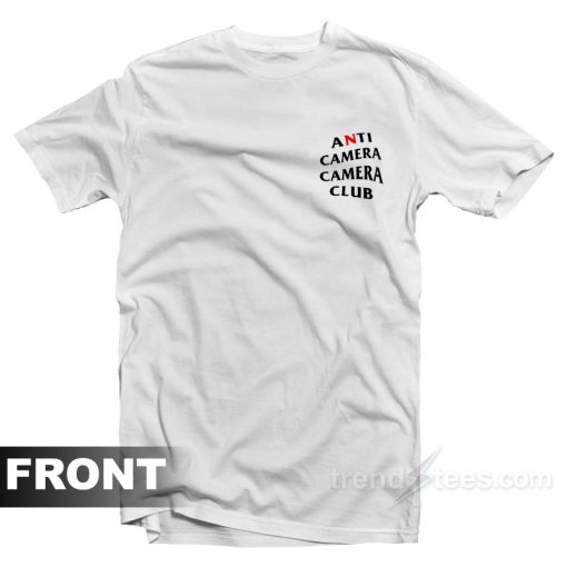 Anti Camera Camera Club T-Shirt