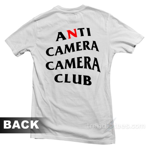 Anti Camera Camera Club T-Shirt