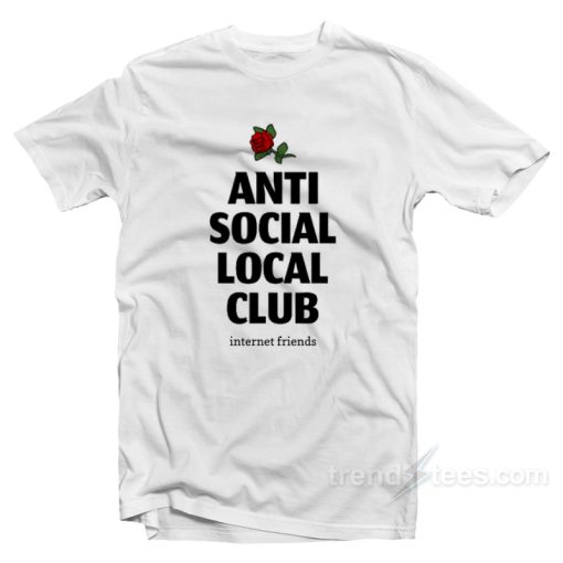 Anti Social Local Club T-Shirt For Unisex