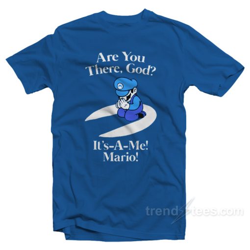 Are You There God It’s Me Mario T-Shirt