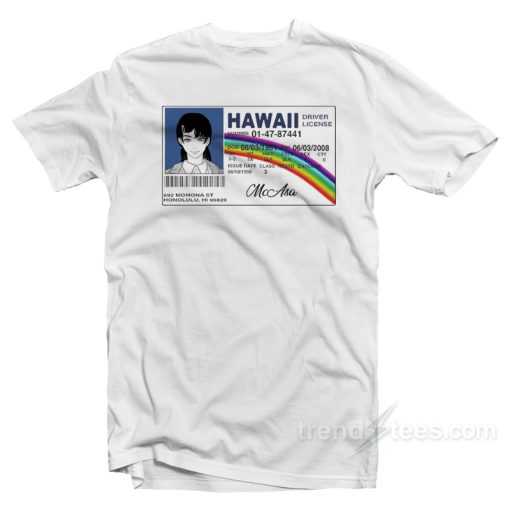 Asa Mitaka Hawaii Driver License T-Shirt