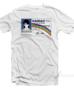 Asa Mitaka Hawaii Driver License T-Shirt 1 Asa Mitaka Hawaii Driver License T Shirt 2