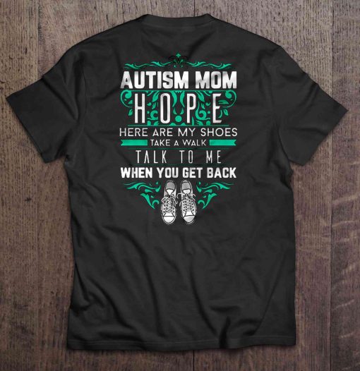 Autism Mom Hope Here Are My Shoes Take A Walk Talk To Me When You Get Back