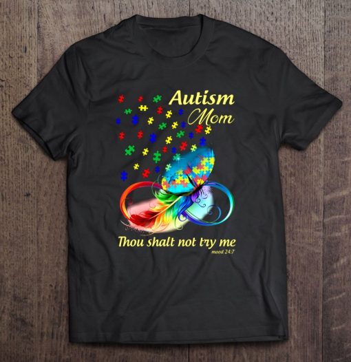Autism Mom Thou Shalt Not Try Me Colorful Feather Autism Awareness