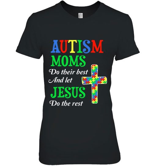 Autism Moms Do Their Best And Let Jesus Do The Rest