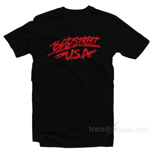 BADSTREET USA T-Shirt