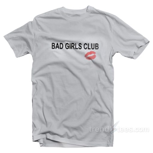 Bad Girl Club T-Shirt Bad Girl Club Kiss