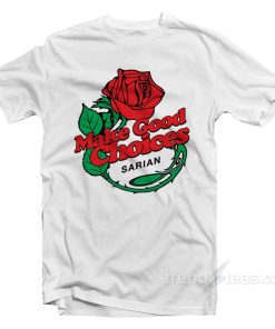 Bailey Sarian – Make A Good Choice T-Shirt Bailey Sarian – Make A Good Choice T-Shirt