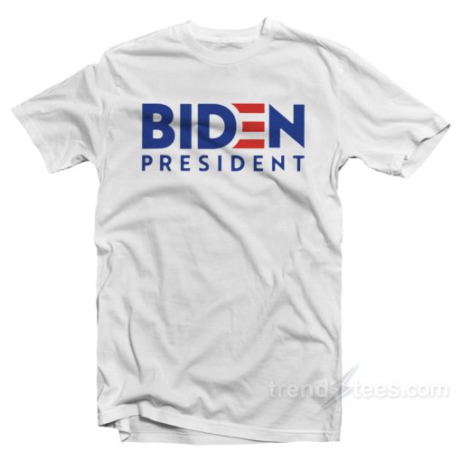 Biden For President T-Shirt For Unisex