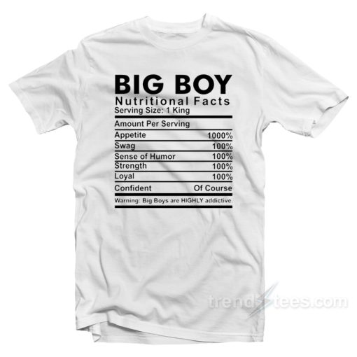 Big Boy Nutritional Facts T-Shirt