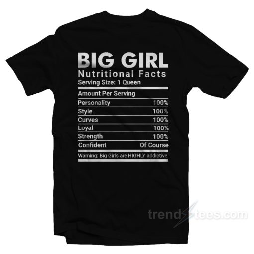 Big Girl Nutritional Facts T-Shirt