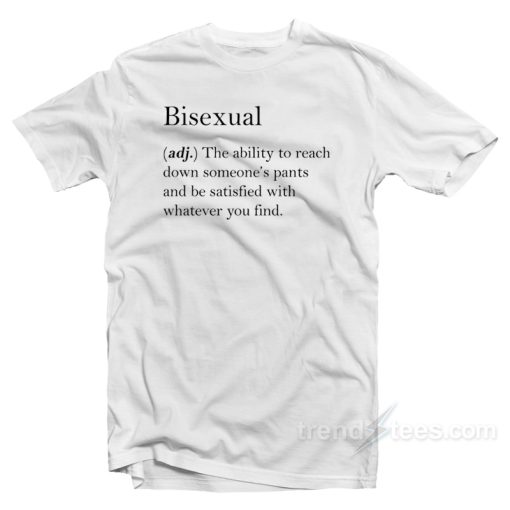 Bisexsual Meaning T-Shirt