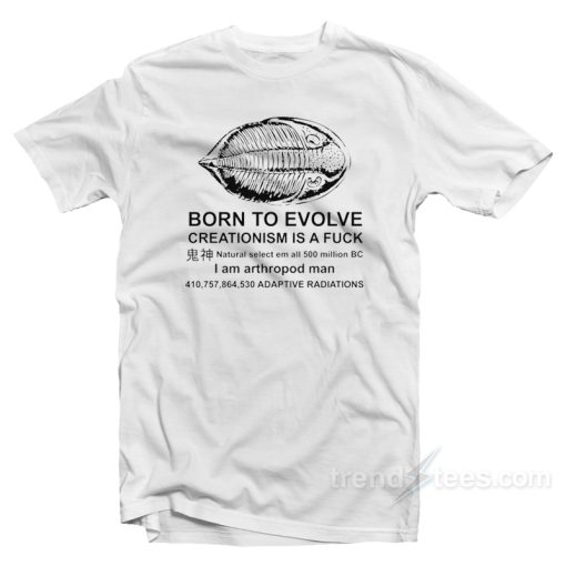 Born To Evolve T-Shirt