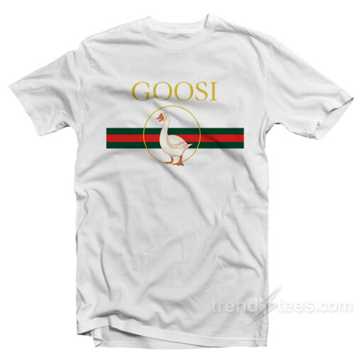 Goosi Goose T-Shirt