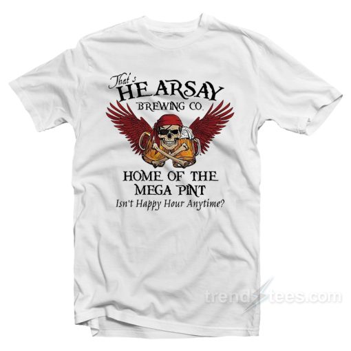 Hearsay Brewing Co T-Shirt