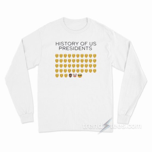 History of US Presidents Long Sleeve Shirt