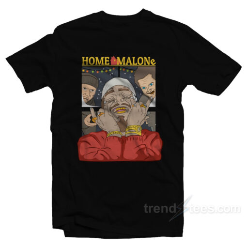 Home Malone T-Shirt For Unisex