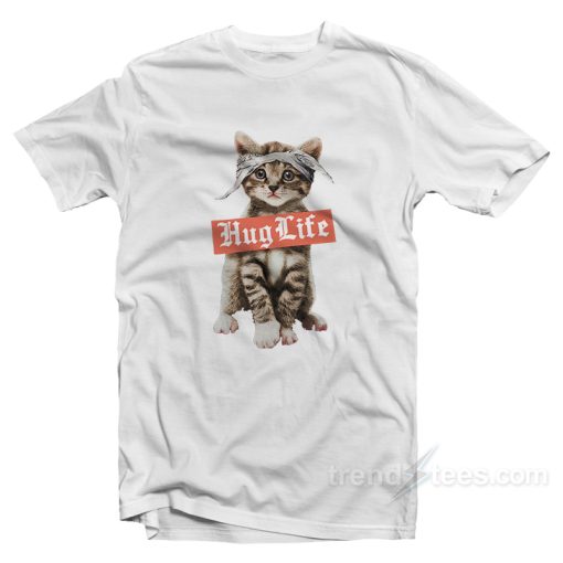 Hug Life Cat T-Shirt For Unisex