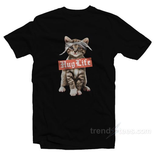 Hug Life Cat T-Shirt For Unisex