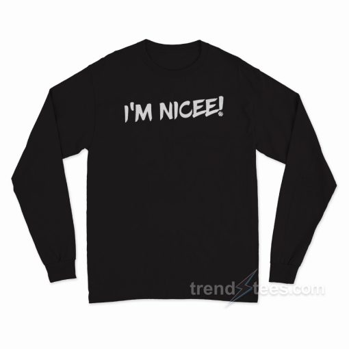 I’M NICEE! YOUTH Long Sleeve Shirt