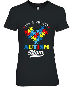 I'm A Proud Mom Autism Awareness Autistic Heart Son Daughter 1 Im A Proud Mom Autism Awareness Autistic Heart Son Daughter 2