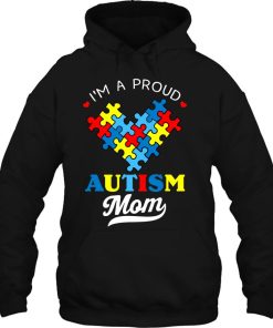 I'm A Proud Mom Autism Awareness Autistic Heart Son Daughter 2 Im A Proud Mom Autism Awareness Autistic Heart Son Daughter 3