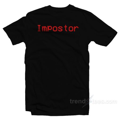 Impostor Among Us T-Shirt