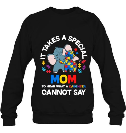 It Takes A Special Mom Autistic Daughter Proud Autism Mom