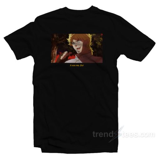 It Was Me, Dio T-Shirt
