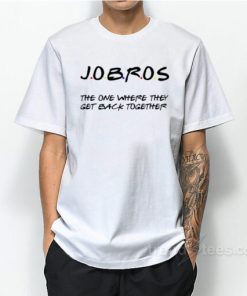 Jobros Jonas Brothers The One Where The Band Gets Back Together Shirt For Unisex 1 Jobros Jonas Brothers The One Where The Band Gets Back Together Shirt For Unisex 2
