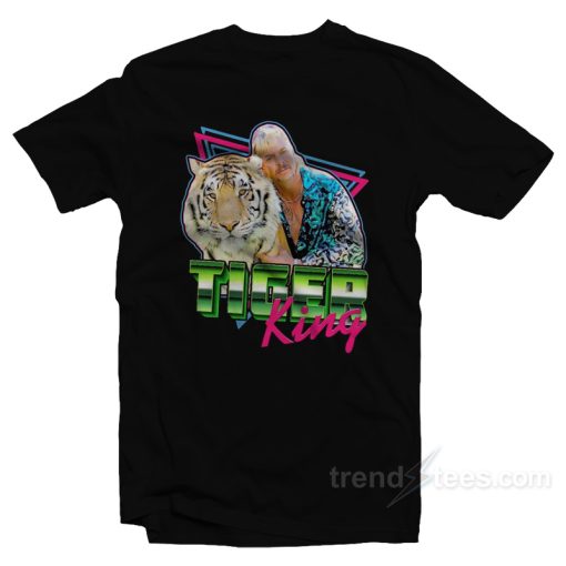 Joe Exotic Tiger King T-Shirt For Unisex