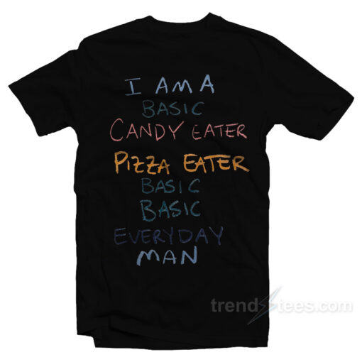 Kevin Owens I Am A Basic Candy Eater T-Shirt For Unisex