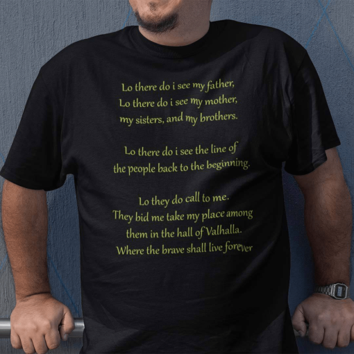 Lo There Do I See My Father Shirt Viking Prayer