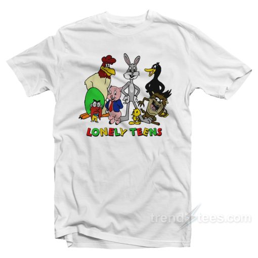 Lonely Teens T-Shirt