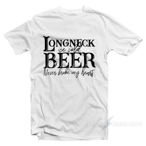 Longneck Ice Cold Beer T-Shirt For Unisex