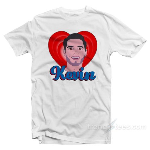Love Kevin T-Shirt