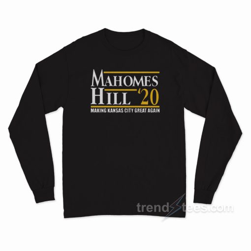 Mahomes Hill 2020 Long Sleeve Shirt