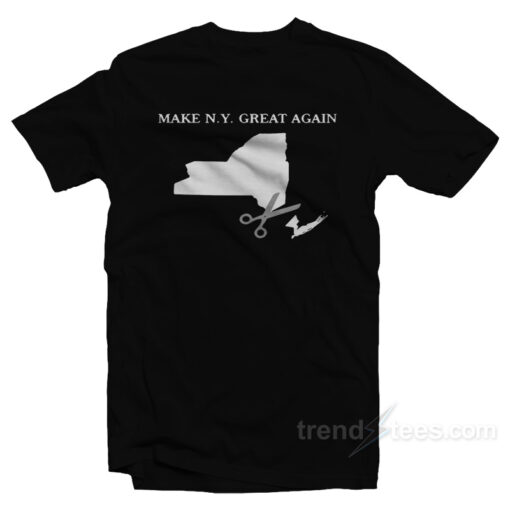 Make New York Great Again T-Shirt For Unisex