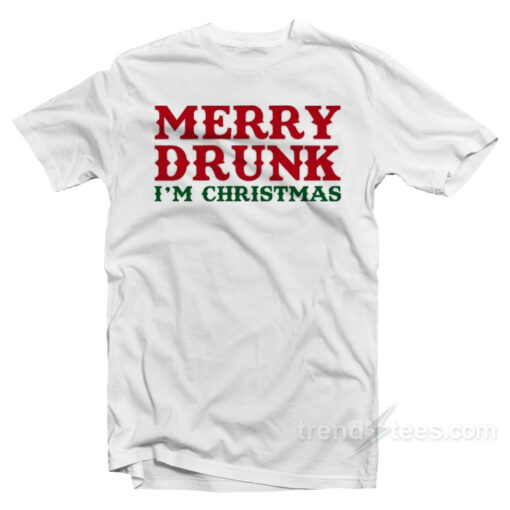 Marry Drunk I’m Christmas T-Shirt