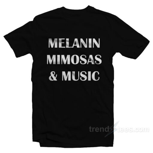 Melanin Mimosas Music T-Shirt