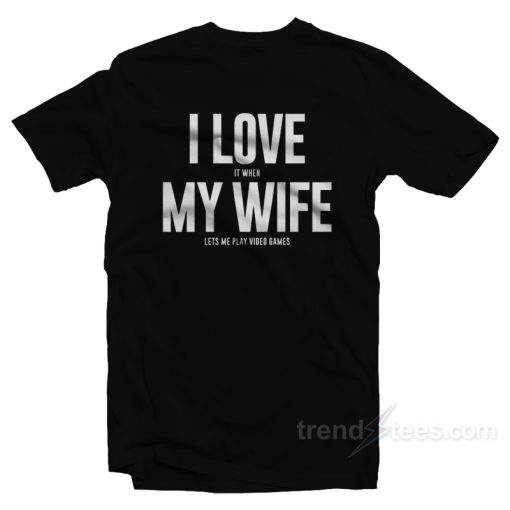 Mike Evans I Love My Wife T-Shirt