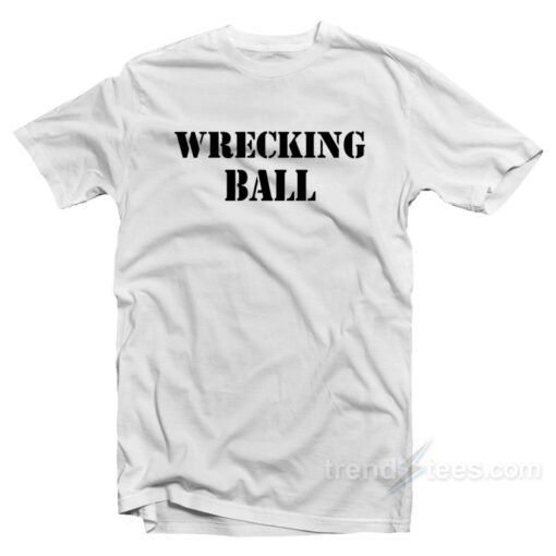 Miley Cyrus Wrecking Ball T-Shirt For Unisex