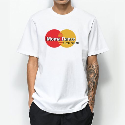 Moma Dance Master Card Parody T-Shirt
